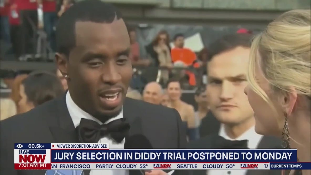 Diddy latest: Jury selection postponed to Monday